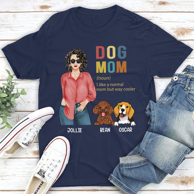 Cooler Dog Mom - Personalized Custom Unisex T-shirt