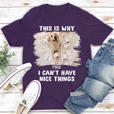 Have Nice Things - Personalized Custom Unisex T-shirt