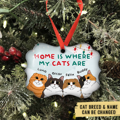 Home Is Where My Cat Is - Personalized Custom Aluminum Ornament