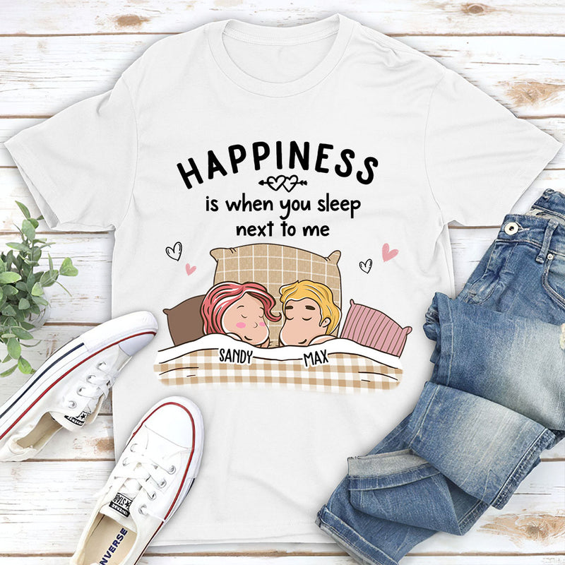 When You Sleep Next To Me - Personalized Custom Unisex T-shirt