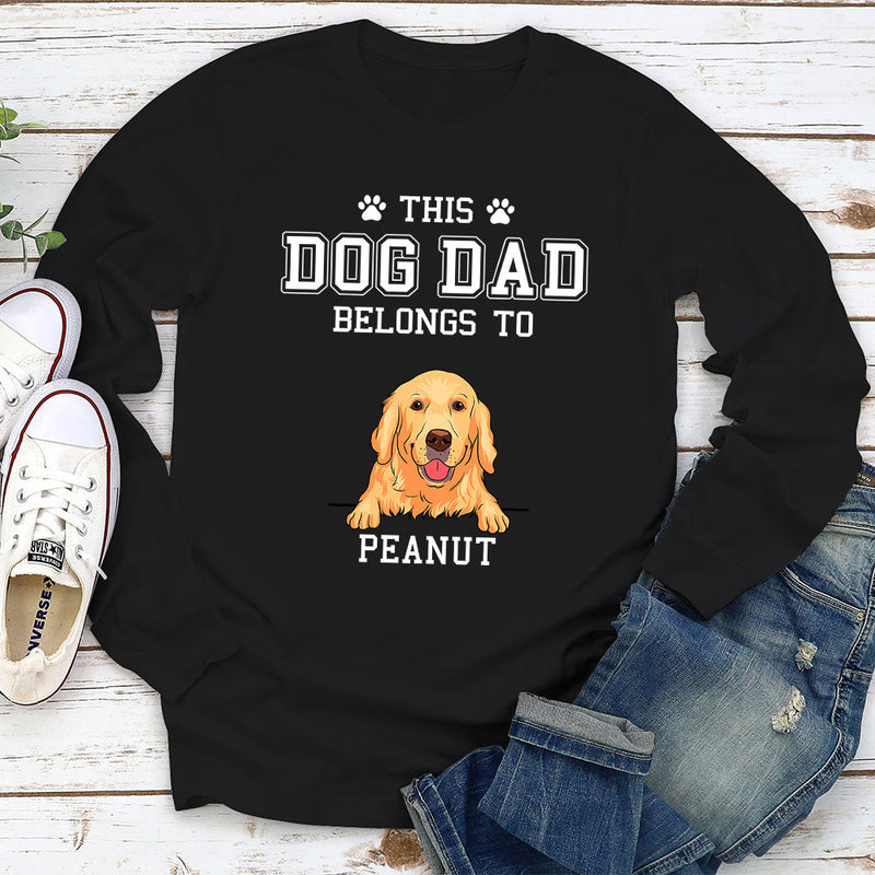 Dog Dad/Mom Belongs Basic - Personalized Custom Long Sleeve T-shirt