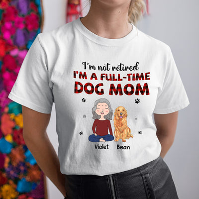 Full-Time Dog Mom 1 - Personalized Custom Premium T-shirt