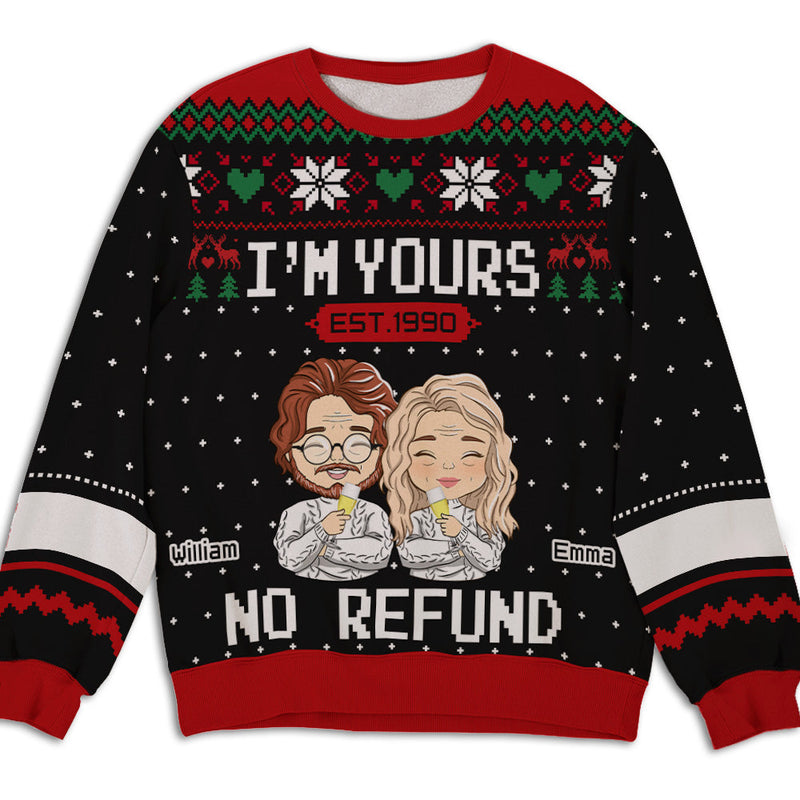 I‘m Yours No Refund - Personalized Custom All-Over-Print Sweatshirt