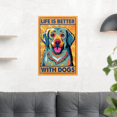 Life Is Better With Dogs 5 - Poster
