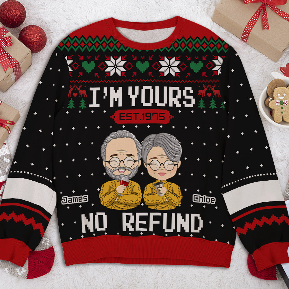 I‘m Yours No Refund Hubby Wifey Est Personalized Christmas Custom Ugly Sweatshirt