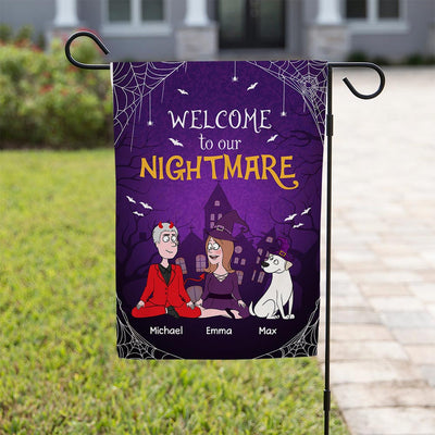 Our Nightmare - Personalized Custom Garden Flag