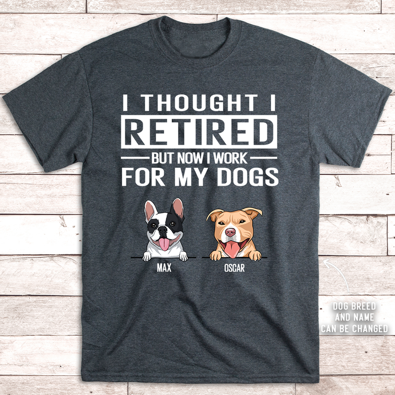 Work For My Dog - Personalized Custom Premium T-shirt