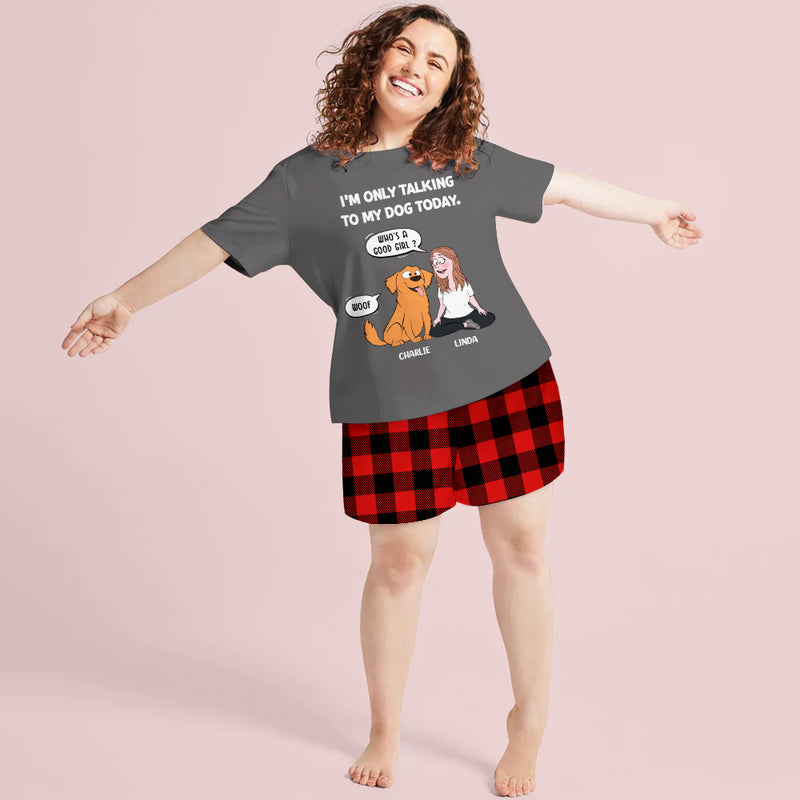 Only Talking To Dog - Personalized Custom Short Pajama Set