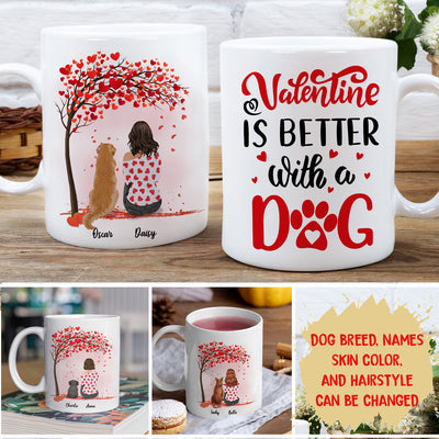 Valentine Is Better - Personalized Custom Coffee Mug - Gifts For Dog Lovers