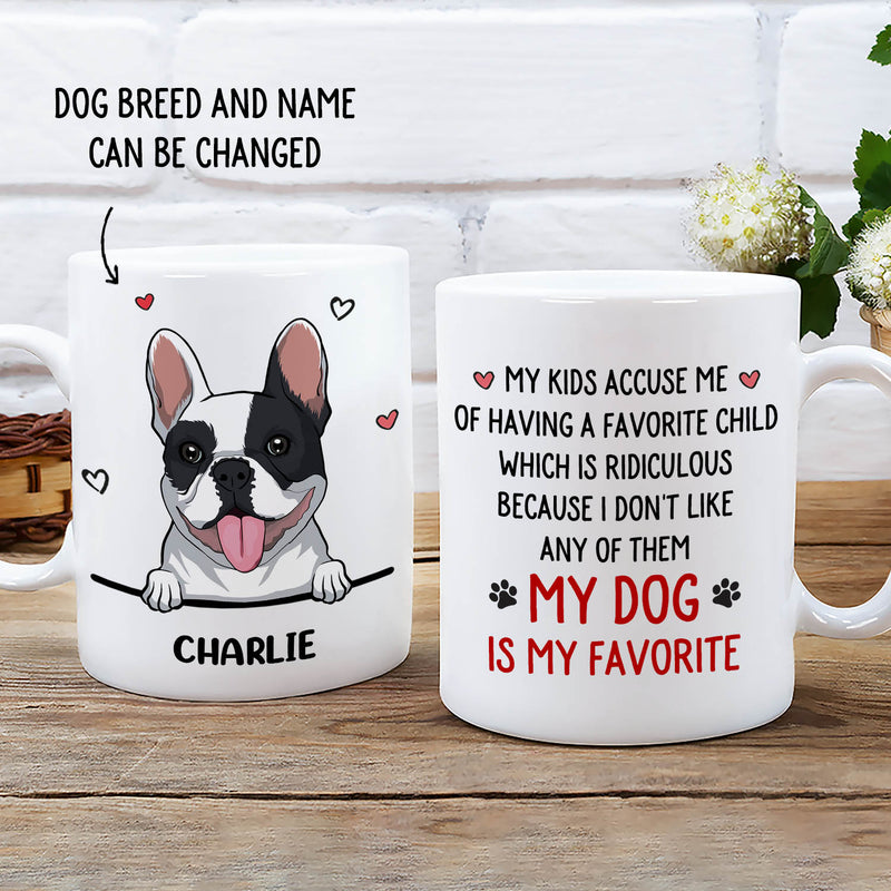 Dog Is My Favorite - Personalized Custom Coffee Mug