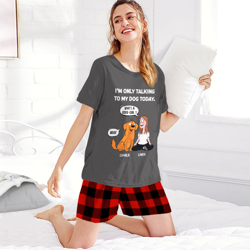 Only Talking To Dog - Personalized Custom Short Pajama Set