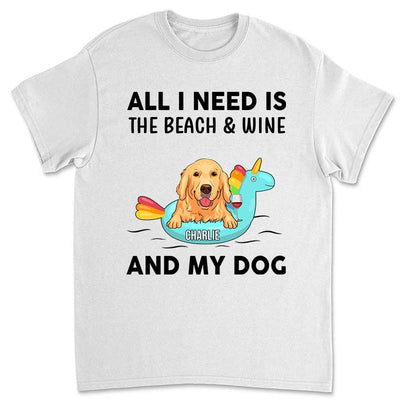 All I Need - Personalized Custom Unisex T-shirt