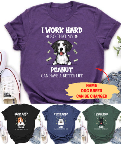 A Better Life - Personalized Custom T-shirt - Gifts For Dog Lovers