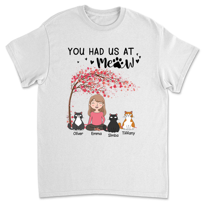 You Had Me At Meow Cartoon - Personalized Custom Unisex T-shirt