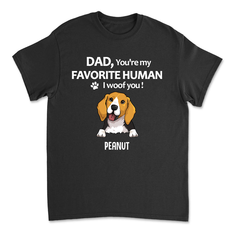 Dogs Favorite Human - Personalized Custom Unisex T-shirt