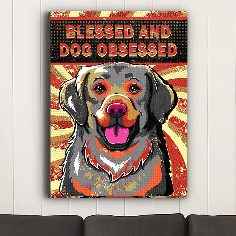 Blessed And Dog Obsessed 1 - Canvas Print