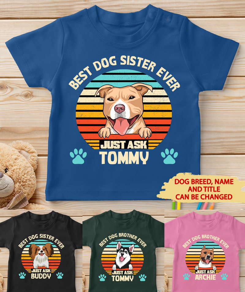 Best Dog Sister/Brother Ever - Personalized Custom Youth Shirt