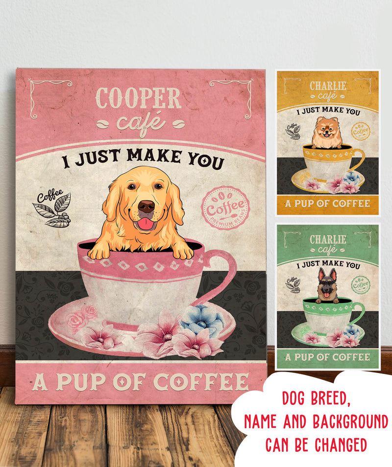 A Pup Of Coffee - Personalized Custom Canvas - Home Decor, Wall Art