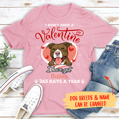 I Don't Need A Valentine - Personalized Custom Unisex T-shirt