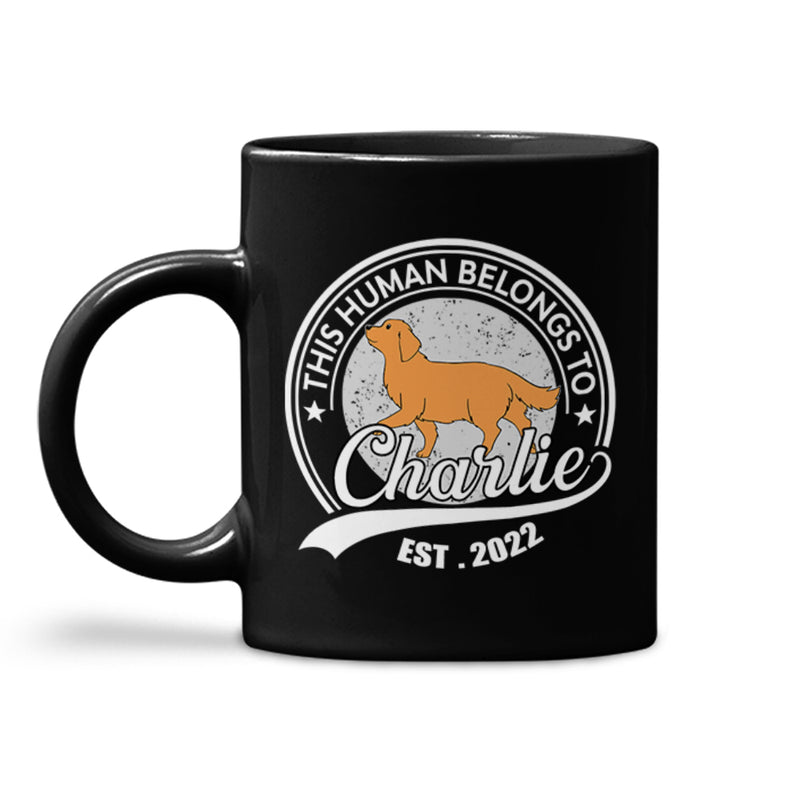 Human Belongs To Dog - Personalized Custom Coffee Mug