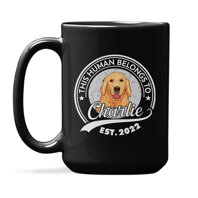 Human Belongs To Dog 2 - Personalized Custom Coffee Mug