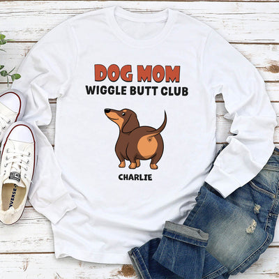 Wiggle Butt Club 2 - Personalized Custom Long Sleeve T-shirt