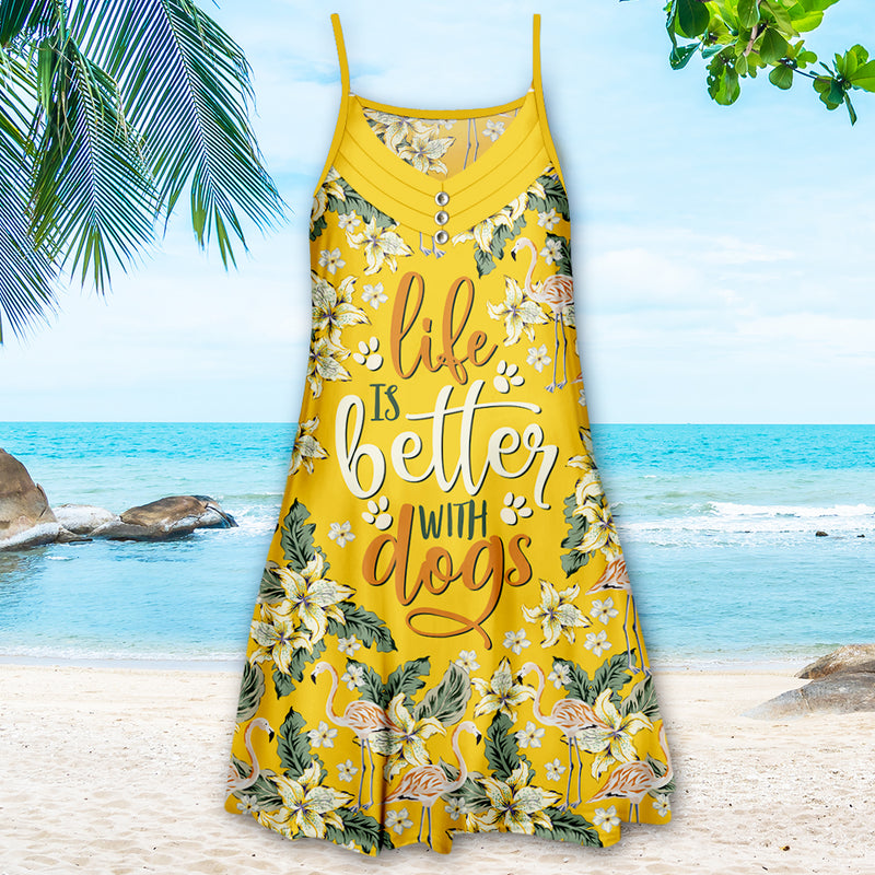 Life Is Better With Dogs - Strap Dress