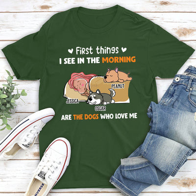 Morning First Thing 2 - Personalized Custom Unisex T-shirt