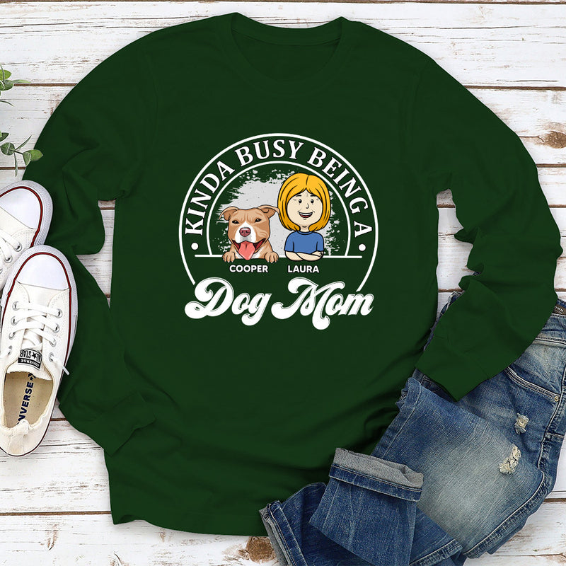 Busy Dog Mom - Personalized Custom Long Sleeve T-shirt