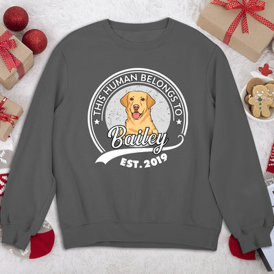 Human Belongs To Dog Version 2 - Personalized Custom Sweatshirt