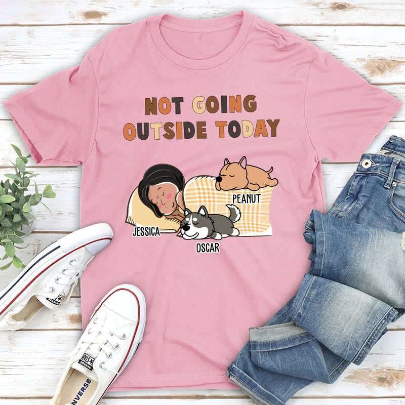 Not Going Outside - Personalized Custom Unisex T-shirt