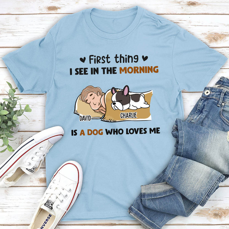 Morning First Thing - Personalized Custom Unisex T-shirt