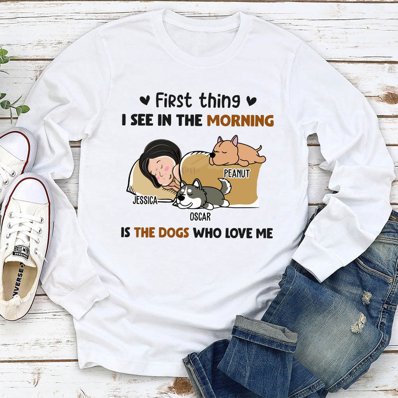 Morning First Thing - Personalized Custom Long Sleeve T-shirt