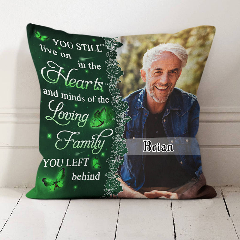 You Still Live On - Personalized Custom Throw Pillow