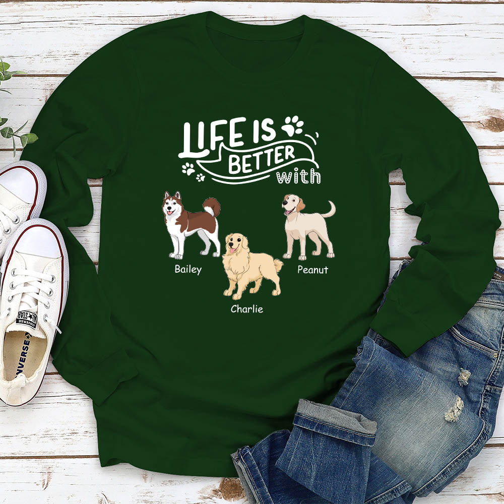 Better With Dog - Personalized Custom Long Sleeve T-shirt