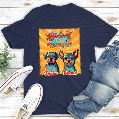 Dog Obssessed - Personalized Custom Unisex T-shirt