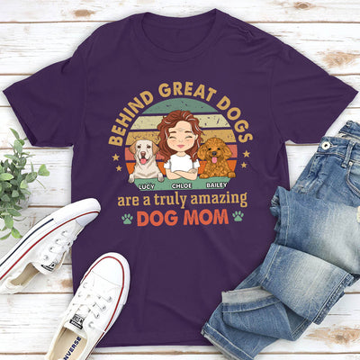 Behind Great Dog - Personalized Custom Unisex T-shirt