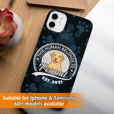 Human Belong To Dog 2 - Personalized Custom Phone Case