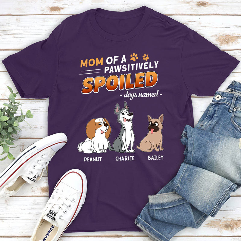 Pawsitively Spoiled Dogs - Personalized Custom Unisex T-shirt