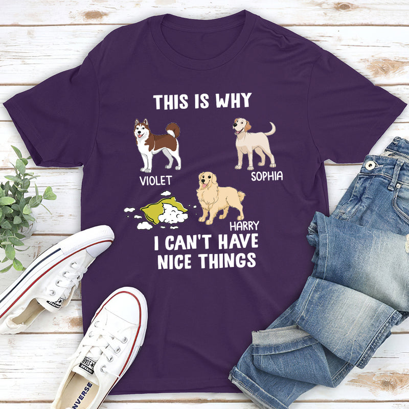 Have Nice Things - Personalized Custom Unisex T-shirt