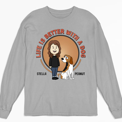 Life Is Better - Personalized Custom Long Sleeve T-shirt