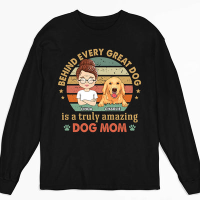 Behind Great Dog - Personalized Custom Long Sleeve T-shirt