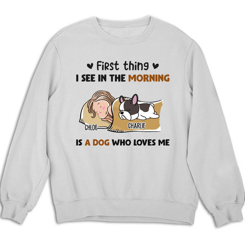 Morning First Thing - Personalized Custom Sweatshirt