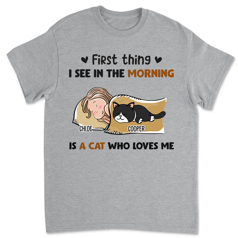 Discover Morning First Thing Cat  - Personalized Custom Unisex T-shirt 