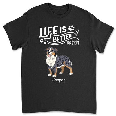 Better With Dog - Personalized Custom Unisex T-shirt