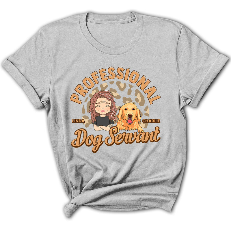 Dedicated Dog Servant - Personalized Custom Women&