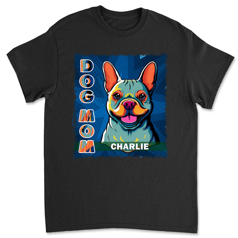 Dog Mom Dad Popart - Personalized Custom Unisex T-shirt