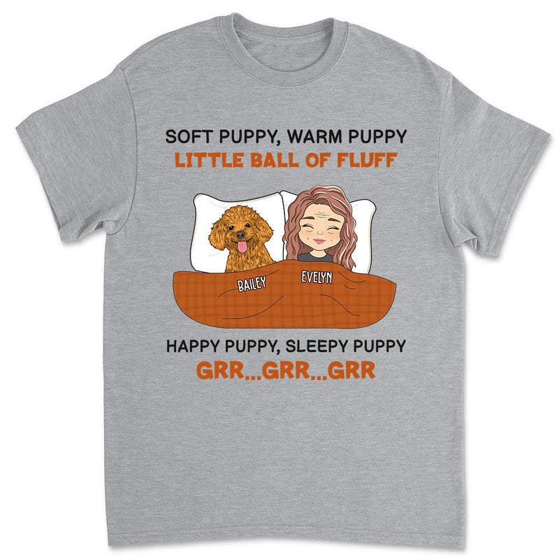 Soft Puppy, Warm Puppy - Personalized Custom Unisex T-shirt