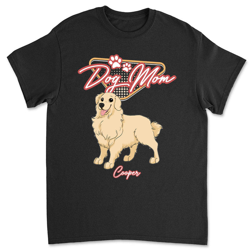 Dog Mom Dad - Personalized Custom Unisex T-shirt