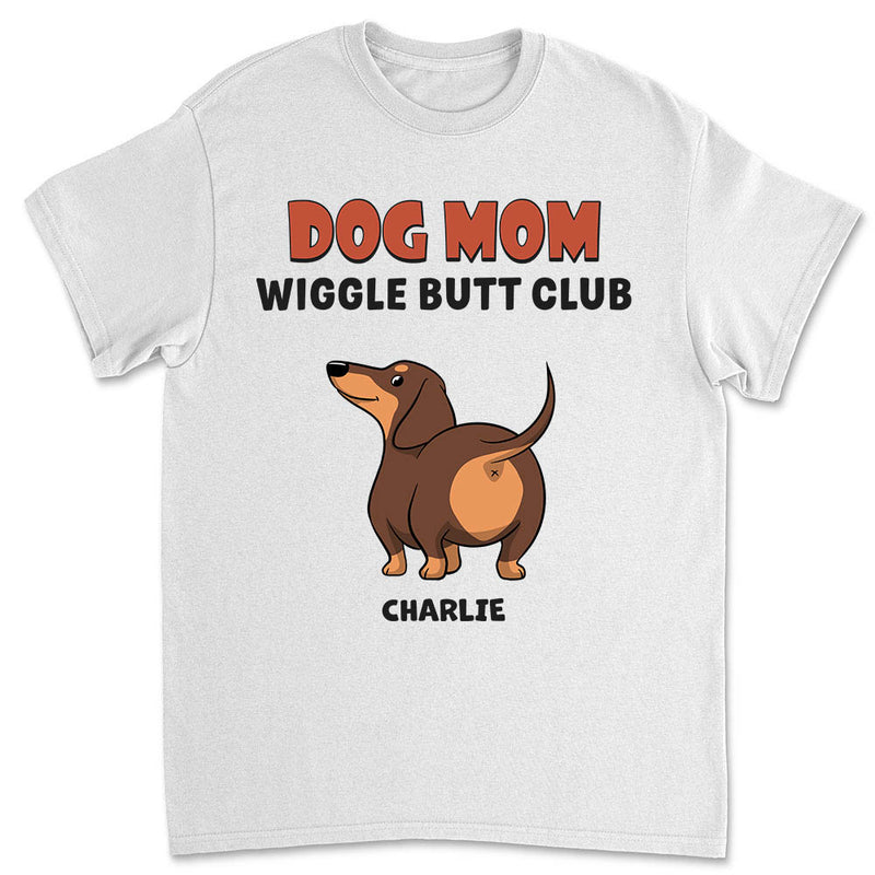 Wiggle Butt Club 2 - Personalized Custom Unisex T-shirt